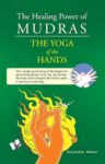 The Healing Power Of Mudras
