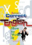 Correct English How to Write It*  (Eng.Eng.)