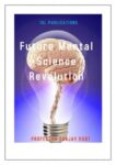 Future Mental Science Revolution