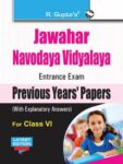 Jawahar Navodaya Vidyalaya (JNV) Entrance Exam (Class VI): Previous Years Papers (Solved)
