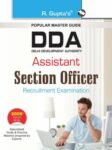 DDA : Assistant Section Officer Recruitment Exam Guide