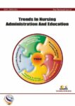 Trends in Nursing Administration and Education - Volume 3 - 2010