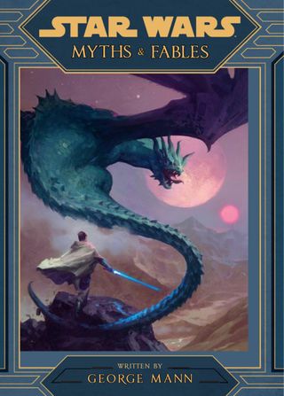 Star Wars: Myths & Fables