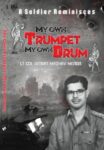 My Own Trumpet, My Own Drum
