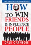 How to Win Friends and Influence People
