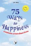 75 Ways To Happiness