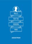 Rules for the Modern Man