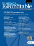 The Medical Roundtable - Cardiovascular Edition