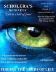 SCHOLERA'S MOTIVATION