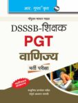 DSSSB Commerce PGT Teachers Recruitment Exam Guide Hindi