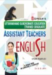 Uttarakhand Subordinate Education (Trained Graduate) Assistant Teachers English (For PartII)