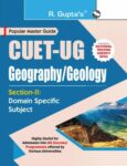 CUET-UG : Section-II (Domain Specific Subject : GEOGRAPHY/GEOLOGY) Entrance Test Guide