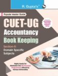 CUET-UG : Section-II (Domain Specific Subjects : Accountancy/Book Keeping) Entrance Test Guide