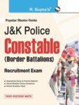J&K Police—Constable (Border Battalions) Recruitment Exam Guide
