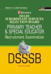 Delhi SSSB Primary Teacher & Special Educator Recruitment Examination