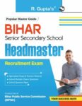 Bihar Senior Secondary School – HEADMASTER Recruitment Exam Guide