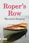 Roper's Row by Warwick Deeping
