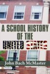 A School History of the United States by John Bach McMaster