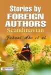 Stories by Foreign Authors: Scandinavian by Juhani Aho et al.