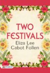 Two Festivals by Eliza Lee Cabot Follen