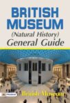 British Museum (Natural History) General Guide by British Museum