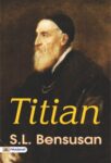 Titian  by  S. L. Bensusan