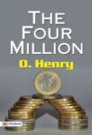 The Four Million by O. Henry