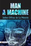 Man a Machine by Julien Offray de La Mettrie