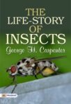 The Life-Story of Insects by George H. Carpenter