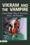 Vikram and the Vampire: Classic Hindu Tales of Adventure, Magic, and Romance by Richard F. Burton