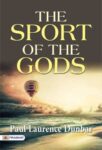 The Sport of the Gods  by  Paul Laurence Dunbar