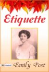 Etiquette by Emily Post
