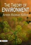 The Theory of Environment by Armin Hajman Koller