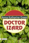 Doctor Izard by Anna Katharine Green