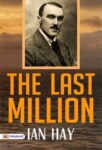 The Last Million by Ian Hay