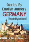 Stories by English Authors: Germany (Selected by Scribners) by William Black et al.