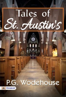Tales of St. Austin's by P. G. Wodehouse