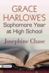 Grace Harlowe's Sophomore Year at High School by Josephine Chase