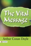 The Vital Message by Arthur Conan Doyle
