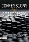 Confessions and Criticisms by Julian Hawthorne