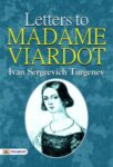 Letters to Madame Viardot by Ivan Sergeevich Turgenev