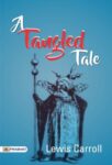 A Tangled Tale by Lewis Carroll