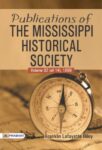 Publications of the Mississippi Historical Society, Volume 02 (of 14), 1899 by Editor: Franklin Lafayette  Riley