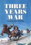 Three Years' War by Christiaan Rudolf De Wet