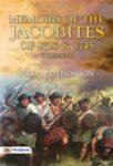 Memoirs of the Jacobites of 1715 and 1745. Volume III. by Mrs. A. T. Thomson by Mrs. A. T. Thomson