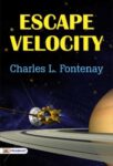 Escape Velocity by  Charles L. Fontenay