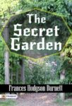 The Secret Garden by Frances Hodgson Burnett