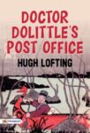 Doctor Dolittle's Post Office by Hugh Lofting