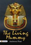 The Living Mummy by Ambrose Pratt