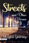 Streets, and Other Verses by Douglas Goldring
